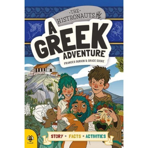 A Greek Adventure - The Histronauts