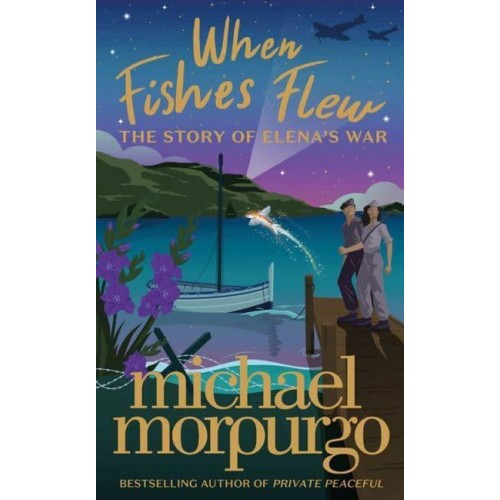 When Fishes Flew The Story of Elena's War