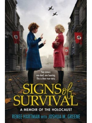 Signs of Survival A Memoir of the Holocaust