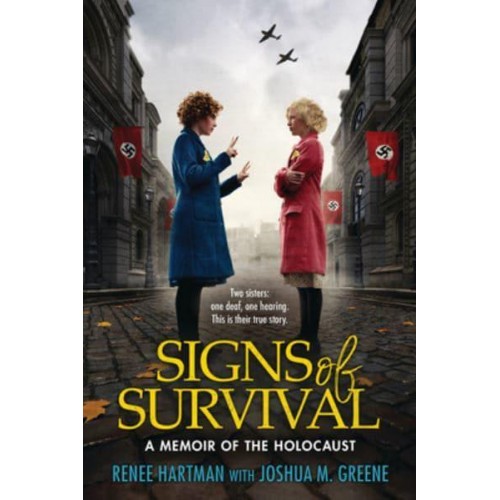 Signs of Survival A Memoir of the Holocaust