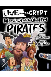 Interviews With the Ghosts of Pirates - Live from the Crypt