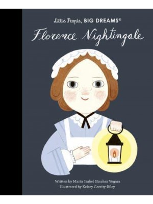 Florence Nightingale - Little People, Big Dreams