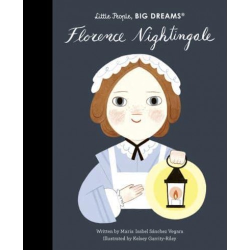 Florence Nightingale - Little People, Big Dreams