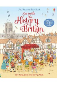 See Inside the History of Britain With Over 60 Flaps to Lift - An Usborne Flap Book