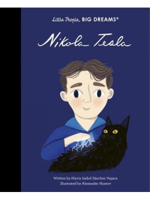 Nikola Tesla - Little People, Big Dreams