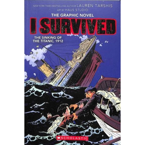 I Survived the Sinking of the Titanic, 1912 - I Survived
