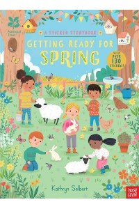 National Trust: Getting Ready for Spring, A Sticker Storybook - National Trust Sticker Storybooks