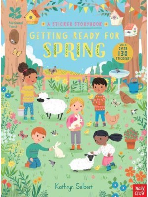 National Trust: Getting Ready for Spring, A Sticker Storybook - National Trust Sticker Storybooks