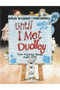 Until I Met Dudley