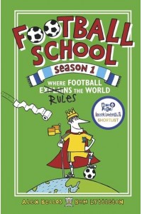 Where Football Rules the World - Football School