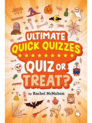 Quiz or Treat? - Ultimate Quick Quizzes
