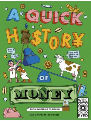 A Quick History of Money From Bartering to Bitcoin - Quick Histories