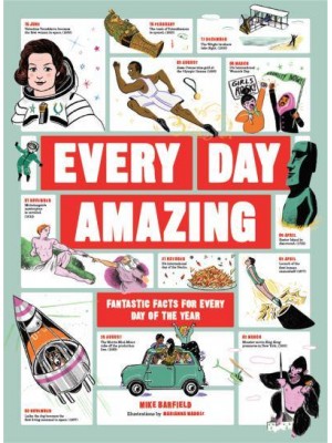 Every Day Amazing Fantastic Facts for Every Day of the Year