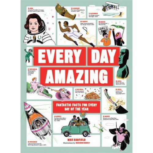 Every Day Amazing Fantastic Facts for Every Day of the Year