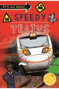 Speedy Trains - It's All About...