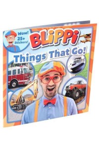 Things That Go! - Blippi