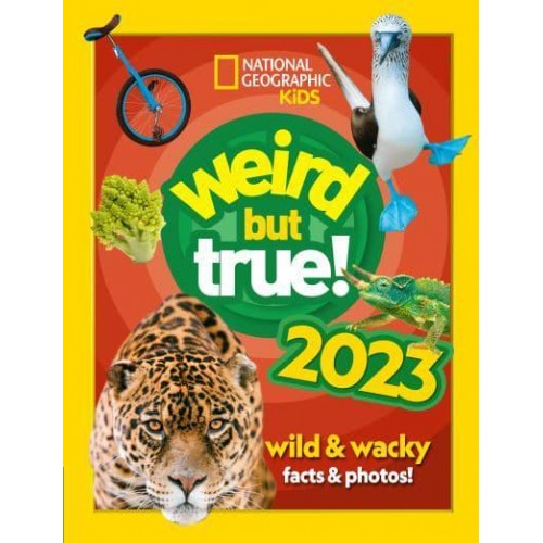 Weird but True! 2023 Wild & Wacky Facts & Photos! - National Geographic Kids