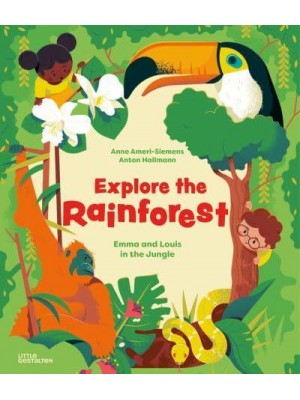 Explore the Rainforest Emma and Louis in the Jungle