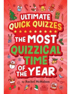 The Most Quizzical Time of the Year - Ultimate Quick Quizzes
