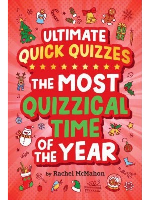 The Most Quizzical Time of the Year - Ultimate Quick Quizzes