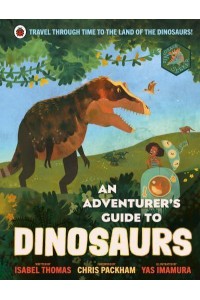 An Adventurer's Guide to Dinosaurs - An Adventurer's Guide