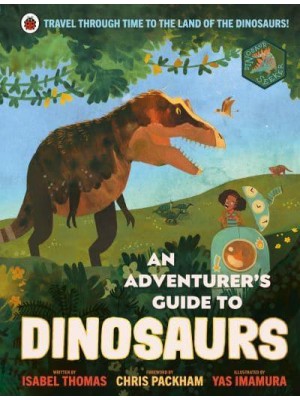 An Adventurer's Guide to Dinosaurs - An Adventurer's Guide