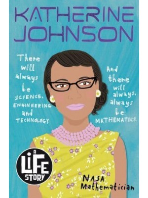 Katherine Johnson - A Life Story