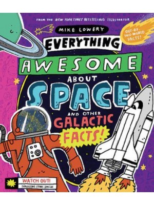 Everything Awesome About Space and Other Galactic Facts