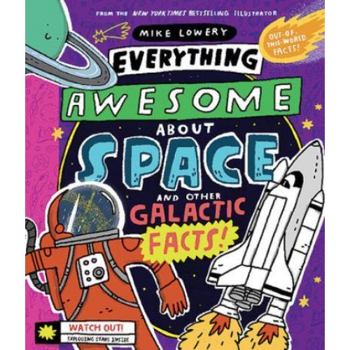 Everything Awesome About Space and Other Galactic Facts