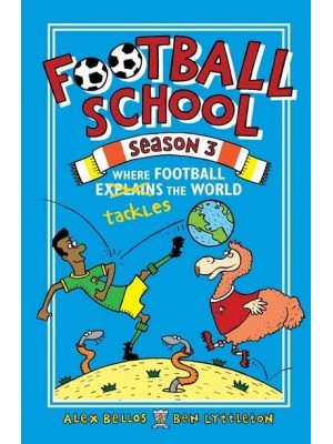 Where Football Tackles the World - Football School