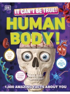 Human Body! - It Can't Be True!