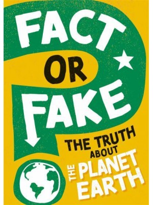 The Truth About Planet Earth - Fact or Fake?