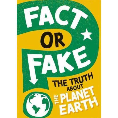 The Truth About Planet Earth - Fact or Fake?