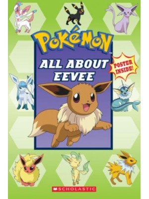 All About Eevee - Pokémon