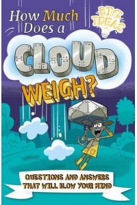 How Much Does a Cloud Weigh? - Big Ideas