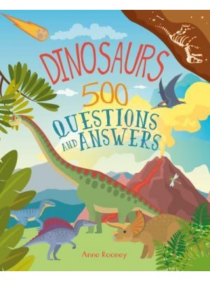 Dinosaurs 500 Questions and Answers