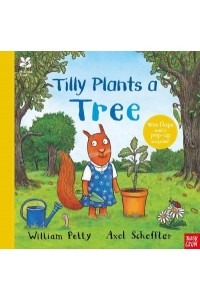 Tilly Plants a Tree - Axel Scheffler National Trust Planting Books