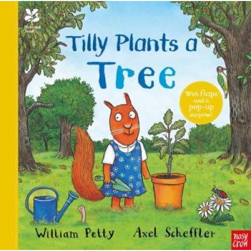 Tilly Plants a Tree - Axel Scheffler National Trust Planting Books