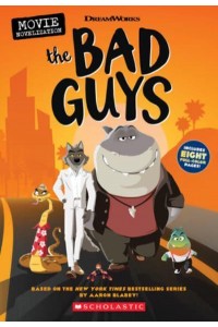 Bad Guys Movie Movie Novelization - Bad Guys Movie