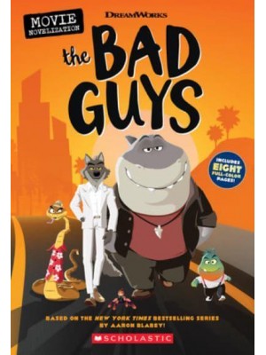 Bad Guys Movie Movie Novelization - Bad Guys Movie