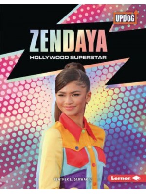 Zendaya Hollywood Superstar - In the Spotlight (UpDog Books)