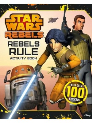 Star Wars Rebels: Rebels Rule: Activity Book - Star Wars Rebels