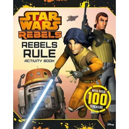 Star Wars Rebels: Rebels Rule: Activity Book - Star Wars Rebels