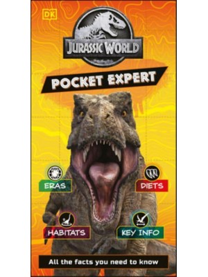Jurassic World Pocket Expert All the Facts You Need to Know - Pocket Expert
