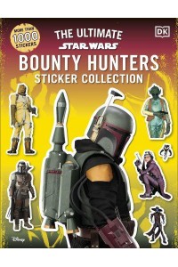 Star Wars Bounty Hunters Ultimate Sticker Collection