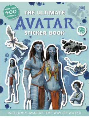 The Ultimate Avatar Sticker Book Includes Avatar The Way of Water