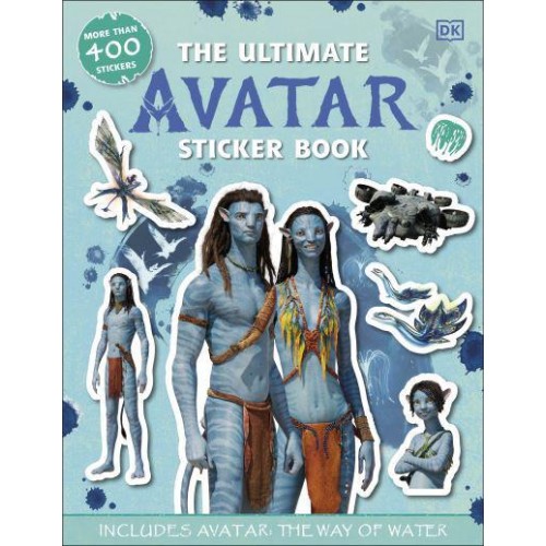 The Ultimate Avatar Sticker Book Includes Avatar The Way of Water