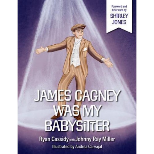 James Cagney Was My Babysitter