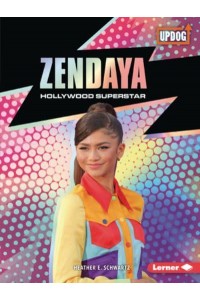 Zendaya Hollywood Superstar - In the Spotlight (Updog Books (Tm))