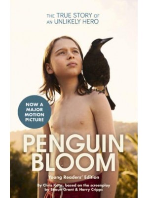 Penguin Bloom (Young Readers' Edition)